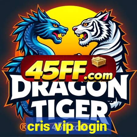 cris vip login